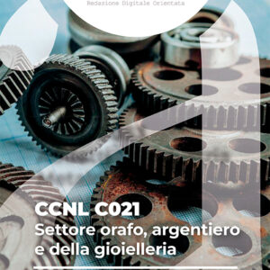 CCNL C021 - Settore orafo, argentiero e delle gioiellerie