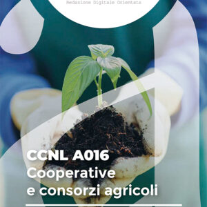 CCNL A016 - Cooperative e consorzi agricoli