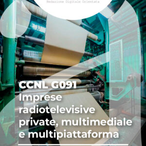 CCNL G091 - IMPRESE RADIOTELEVISIVE PRIVATE, MULTIMEDIALI E MULTIPIATTAFORMA