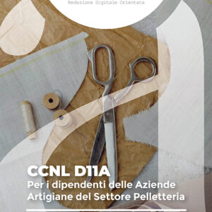 CCNL D11A - Per i dipendenti delle Aziende Artigiane del Settore Pelletteria
