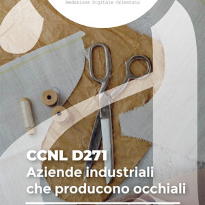 CCNL D271 - Aziende industriali che producono occhiali