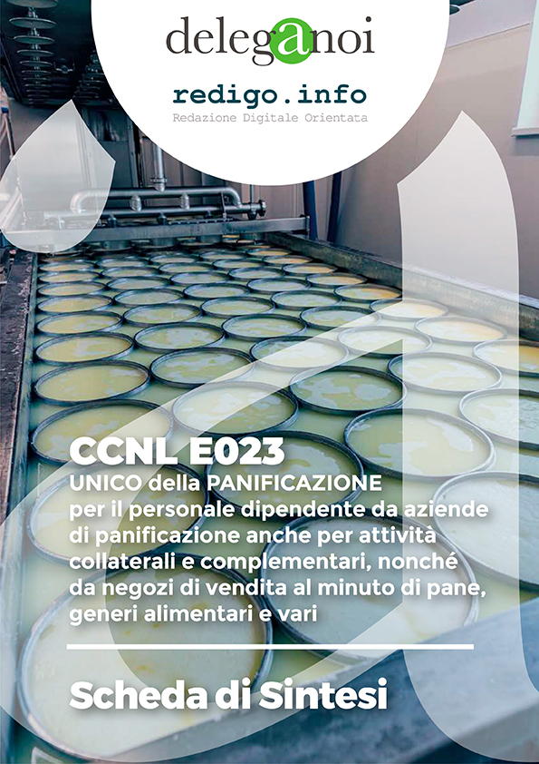 CCNL E023 - Per il personale dipendente da aziende di panificazione anche per attività collaterali e complementari, nonché da negozi di vendita al minuto di pane, generi alimentari e vari