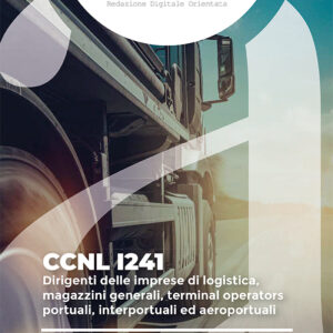 CCNL I241 - Dirigenti delle imprese di logistica, magazzini generali, terminal operators portuali, interportuali ed aeroportuali