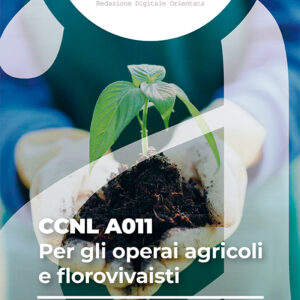 CCNL A011 - Per gli operai agricoli e florovivaisti