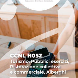 CCNL H05Z - Turismo, Pubblici esercizi, Ristorazione collettiva e commerciale, Alberghi