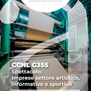 CCNL G355 - Spettacolo: Imprese settore artistico, informativo e sportivo